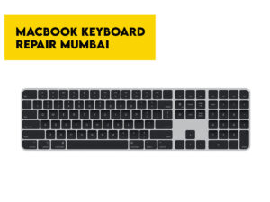 Macbook Keyboard Repair Mumbai